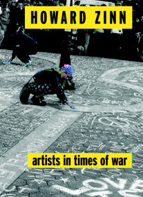Artists in Times of War by Howard Zinn, 9781583226025