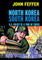 North Korea/South Korea (U.S. Policy at a Time of Crisis) by John Feffer, 9781583226032