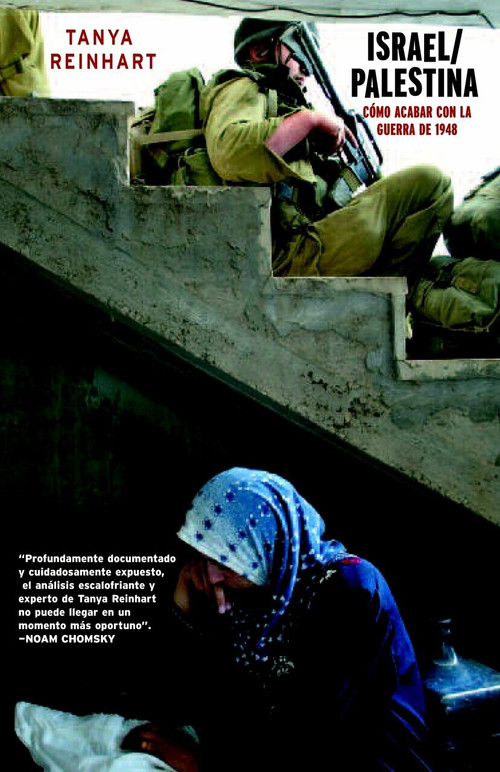 Israel/Palestina (Como Acabar con la Guerra de 1948) by Tanya Reinhart, Catalina Martinez, 9781583226438