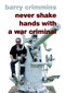 Never Shake Hands with a War Criminal by Barry Crimmins, 9781583226605