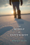 The Middle of Everywhere by Monique Polak, 9781554690909