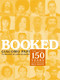 Booked (The Last 150 Years Told through Mug Shots) by Giacomo Papi, Jamie Richards, 9781583227176
