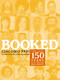 Booked (The Last 150 Years Told through Mug Shots) by Giacomo Papi, Jamie Richards, 9781583227176