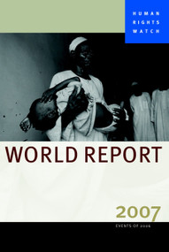 Human Rights Watch World Report 2007 by Human Rights Watch, 9781583227404
