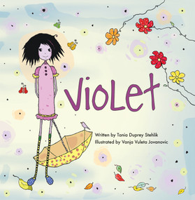 Violet by Tania Duprey Stehlik, Vanja Vuleta Jovanovic, 9781897187609