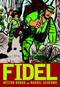 Fidel (Spanish Edition) by Nestor Kohan, Nahuel Scherma, Miracle Jones, 9781583227831