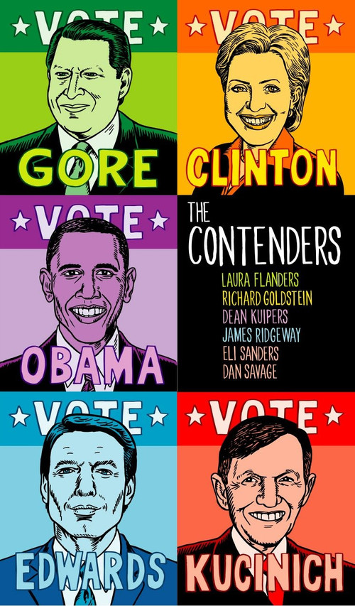 The Contenders by Laura Flanders, Richard Goldstein, Dean Kuipers, James Ridgeway, Eli Sanders, 9781583227893