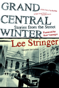 Grand Central Winter (Stories from the Street) by Lee Stringer, Kurt Vonnegut, 9781583229187