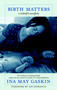 Birth Matters (A Midwife's Manifesta) by Ina May Gaskin, Ani DiFranco, 9781583229279