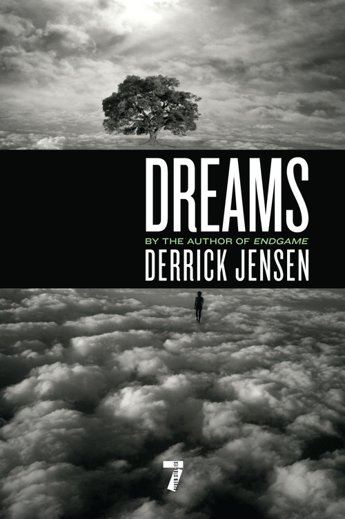 Dreams by Derrick Jensen, 9781583229309