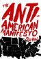 The Anti-American Manifesto by Ted Rall, 9781583229330