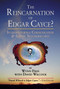 The Reincarnation of Edgar Cayce? (Interdimensional Communication and Global Transformation) by Wynn Free, David Wilcock, 9781583940839