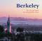 Berkeley (The Life and Spirit of a Remarkable Town) by Ellen Weis, Kiran Singh, 9781583940938