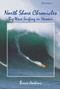 North Shore Chronicles (Big-Wave Surfing in Hawaii) by Bruce Jenkins, 9781583941249
