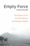 Empty Force (The Power of Chi for Self-Defense and Energy Healing) by Paul Dong, Thomas Raffill, 9781583941348
