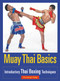 Muay Thai Basics (Introductory Thai Boxing Techniques) by Christoph Delp, 9781583941409