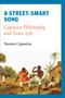 A Street-Smart Song (Capoeira Philosophy and Inner Life) by Nestor Capoeira, 9781583941553