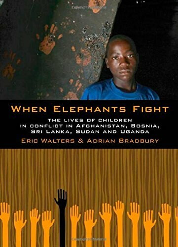 When Elephants Fight by Eric Walters, Adrian Bradbury, 9781554693559