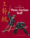 The Classical Three-Section Staff by Rick L. Wing, 9781583942628