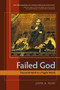 Failed God (Fractured Myth in a Fragile World) by John A. Rush, 9781583942741