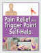 Pain Relief with Trigger Point Self-Help by Valerie DeLaune, 9781583944004