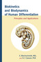Biokinetics and Biodynamics of Human Differentiation (Principles and Applications) by Erich Blechschmidt, M.D., R.F. Gasser, Ph.D., 9781583944523