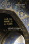 All the World an Icon (Henry Corbin and the Angelic Function of Beings) by Tom Cheetham, 9781583944554
