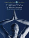 Tibetan Yoga of Movement (The Art and Practice of Yantra Yoga) by Chogyal Namkhai Norbu, Fabio Andrico, 9781583945568