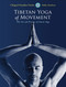 Tibetan Yoga of Movement (The Art and Practice of Yantra Yoga) by Chogyal Namkhai Norbu, Fabio Andrico, 9781583945568