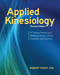 Applied Kinesiology, Revised Edition (A Training Manual and Reference Book of Basic Principles and Practices) by Robert Frost, Ph.D., George J. Goodheart, Jr., D.C., 9781583946121