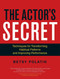 The Actor's Secret (Techniques for Transforming Habitual Patterns and Improving Performance) by Betsy Polatin, 9781583946824