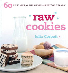 Raw Cookies (60 Delicious, Gluten-Free Superfood Treats) by Julia Corbett, 9781583948217
