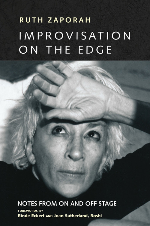 Improvisation On the Edge (Notes from On and Off Stage) by Ruth Zaporah, Rinde Eckert, Joan Sunderland, Roshi, 9781583948439