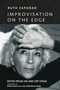 Improvisation On the Edge (Notes from On and Off Stage) by Ruth Zaporah, Rinde Eckert, Joan Sunderland, Roshi, 9781583948439