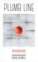 Plumb Line (Poems) by Steve Luttrell, 9781583948941