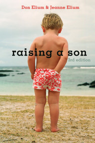 Raising a Son (Parents and the Making of a Healthy Man) by Don Elium, Jeanne Elium, 9781587611940