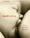 Bestfeeding (How to Breastfeed Your Baby) by Suzanne Arms, Chloe Fisher, Mary Renfrew, 9781587611957