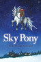 Sky Pony by Elaine Breault Hammond, 9781894838511