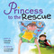 Princess to the Rescue by Claudia Souza, Christelle Ammirati, 9781897187937