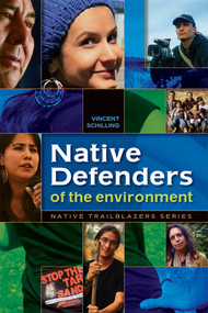 Native Defenders of the Environment by Vincent Schilling, 9780977918379