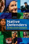 Native Defenders of the Environment by Vincent Schilling, 9780977918379