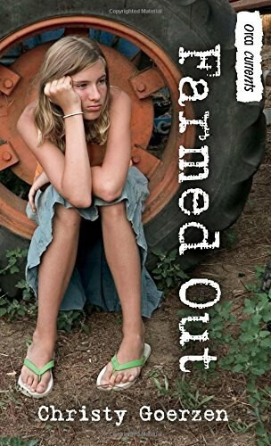 Farmed Out by Christy Goerzen, 9781554699100