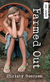 Farmed Out by Christy Goerzen, 9781554699100