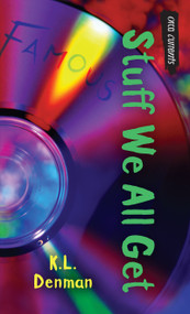 Stuff We All Get - 9781554698219 by K.L. Denman, 9781554698219