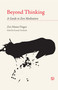 Beyond Thinking (A Guide to Zen Meditation) by Zen Master Dogen, Kazuaki Tanahashi, 9781590300244