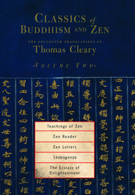 Classics of Buddhism and Zen, Volume Two (The Collected Translations of Thomas Cleary) by Thomas Cleary, 9781590302194