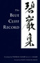 The Blue Cliff Record by J. C. Cleary, Thomas Cleary, Yuanwu, Taizan Maezumi, Hsueh Tou Ch'ung Hsien, 9781590302323