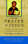 On the Prayer of Jesus (The Classic Guide to the Practice of Unceasing Prayer Found in The Way of a Pilgrim) by Ignatius Brianchaninov, Kallistos Ware, 9781590302781