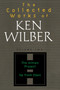 The Collected Works of Ken Wilber: Volume Two (The Atman Project, Up from Eden, Selected Essays) by Ken Wilber, 9781590303207