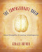 The Compassionate Brain (A Revolutionary Guide to Developing Your Intelligence to Its Full Potential) by Gerald Hüther, Ph.D., 9781590303306